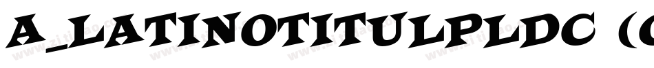a_LatinoTitulPlDc (COPY 1)字体转换
